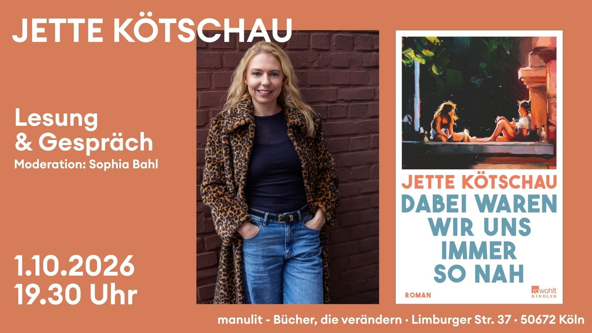 Titelbild der Veranstaltung Lesung - "Dabei waren wir uns immer so nah" von Jette Kötschau