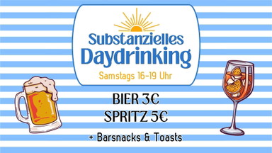 Substanzielles Daydrinking