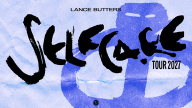 LANCE BUTTERS - Selfcare Tour 2027 // MÜNCHEN