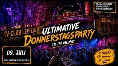 DIE ULTIMATIVE DONNERSTAGSPARTY