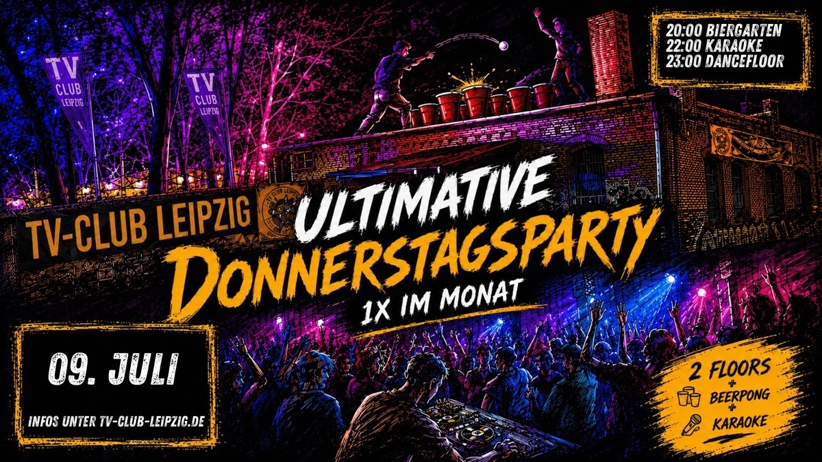 DIE ULTIMATIVE DONNERSTAGSPARTY