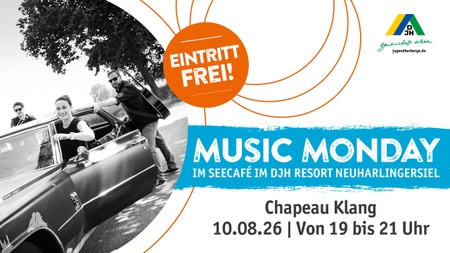 Chapeau Klang zum Music Monday im Seecafé im DJH Resort