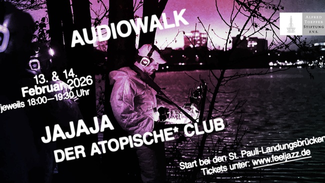 Audiowalk: JAJAJA — der atopische* Club