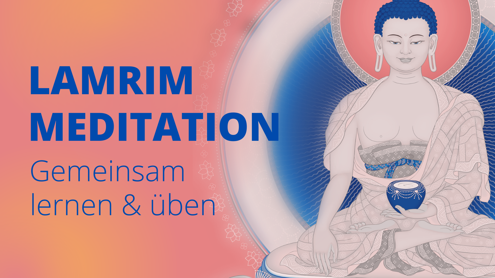 Lamrim Meditationen