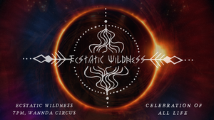 Ecstatic Wildness - A celebration of all life