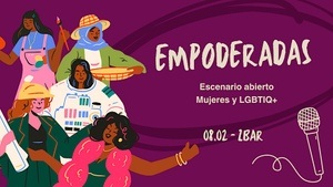 Empoderadas - escenario abierto para mujeres y LGTBIQ+ (Español)