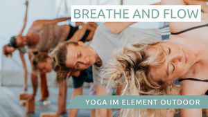 Breathe & Flow – sanft ins Wochenende