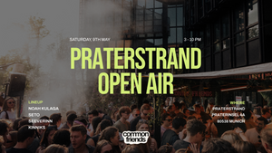 Open Air - Common Friends x Praterstrand Takeover
