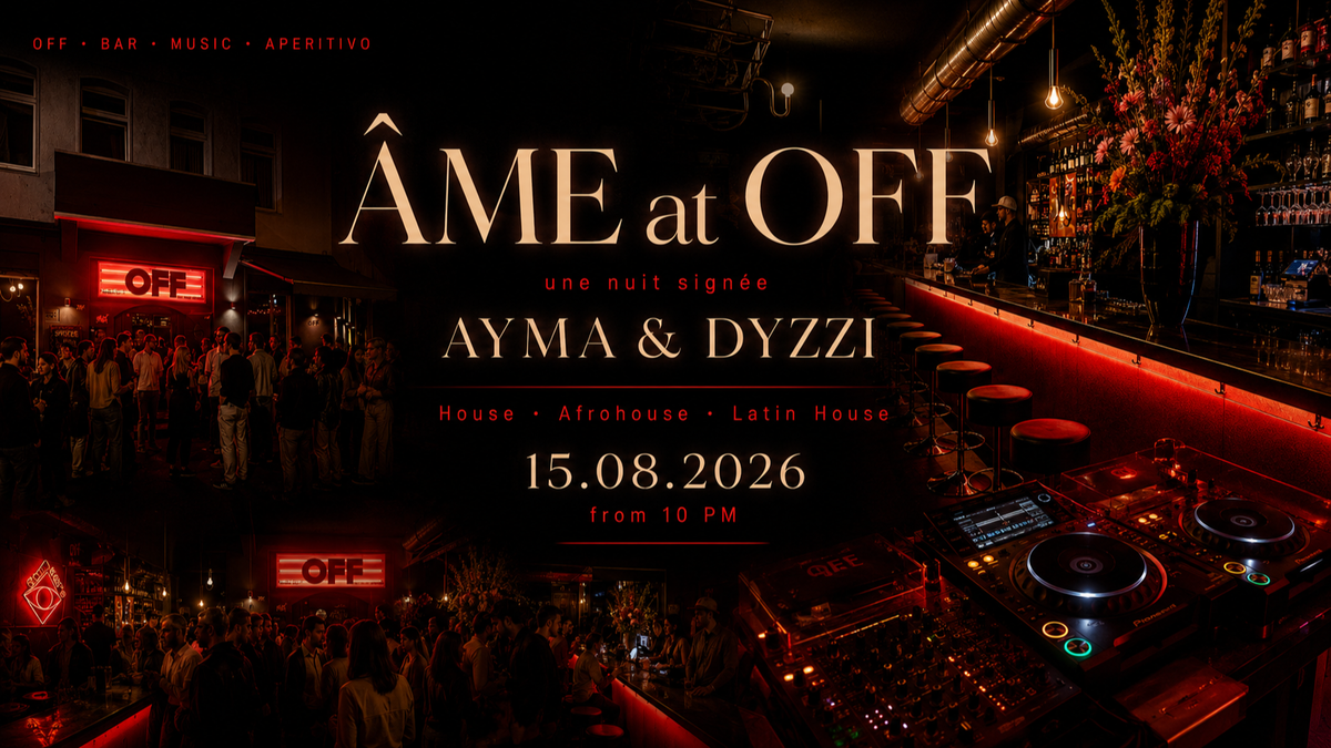 Titelbild der Veranstaltung ÂME at OFF - A Night of House, Afro House & Latin House