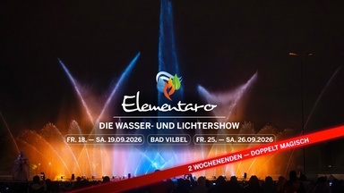 Elementaro - Die einzigartige Wasser- und Lichtershow 2026