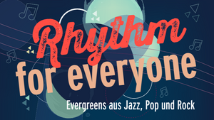 Collegium Cantandi Bonn - Rhythm for everyone - Klangvolle Vielfalt seit 1980