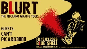 BLURT + CAN'T + PICARD3000