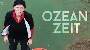 Sunna Huygen "OzeanZeit" Politik & Poesie - Kabarett