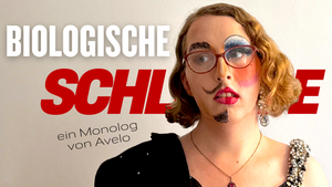 BIOLOGISCHE SCHLAMPE ein Monolog von Avelo Berlin
