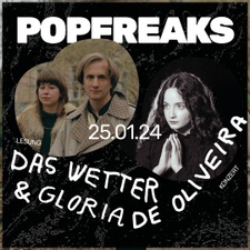 POP FREAKS: Das Wetter & Gloria de Oliveira