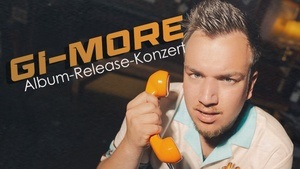 GI-MORE - One of Many // Album Release Konzert