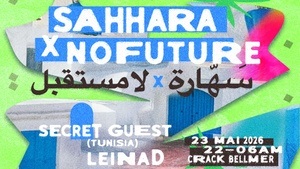 ·ⵣ· saHHara invites No Future ·ⵣ·
