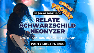 Relate, Schwarzschild & Neonyzer LIVE @ Circus Probst