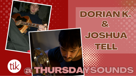 Singer Songwriter Concert - Joshua Tell and Dorian K. at TiK in Friedrichshain