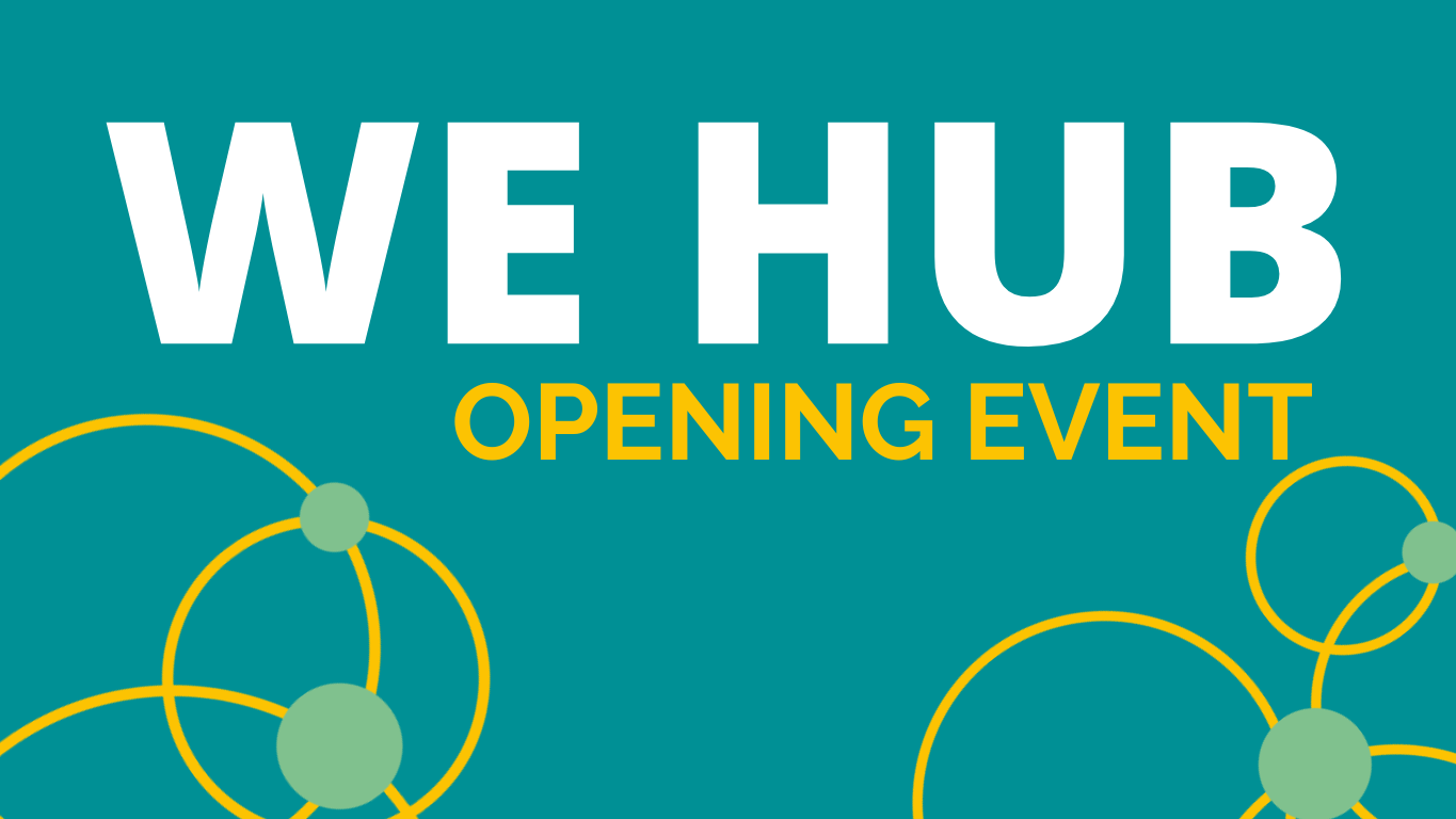 WE HUB - Opening Event