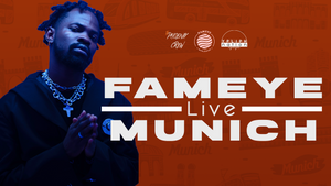 FAMEYE live in Munich