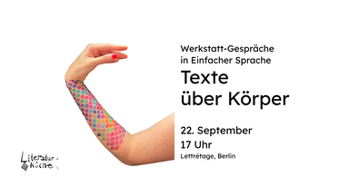 Werkstatt-Gespräch „Literaturübersetzen in Einfache Sprache“: Texte über Körper
