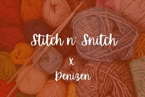 Stitch n' Snitch x Denizen