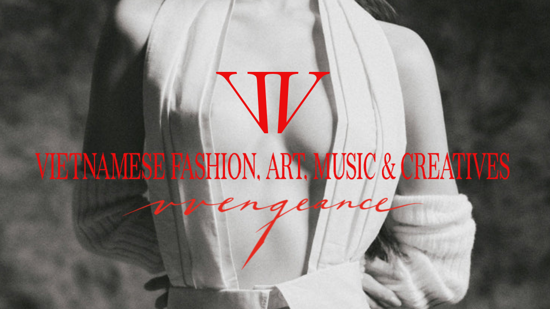 Titelbild der Veranstaltung V VENGEANCE VIETNAMESE FASHION POP UP STORE