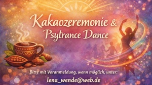 Kakaozeremonie & Psytrance Dance