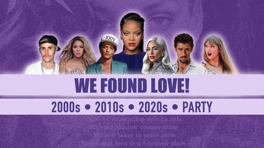We Found Love! • 2000s, 2010s, 2020s - Pop Hits Party
