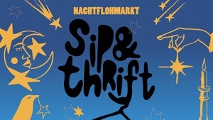 SIP&THRIFT Nachtflohmarkt