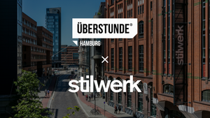 ÜBERSTUNDE Hamburg x stilwerk Hamburg