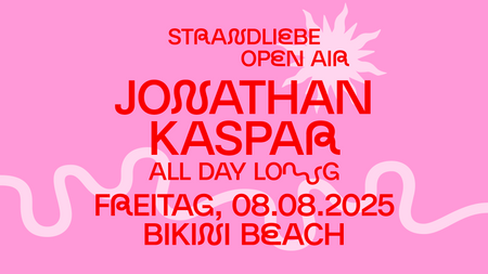 JONATHAN KASPAR All Day Long - strandliebe Open Air I Bikini Beach Bonn