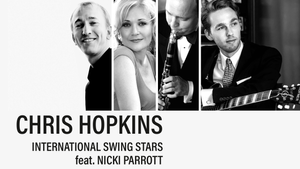 CHRIS HOPKINS International SWING STARS feat. NICKI PARROTT