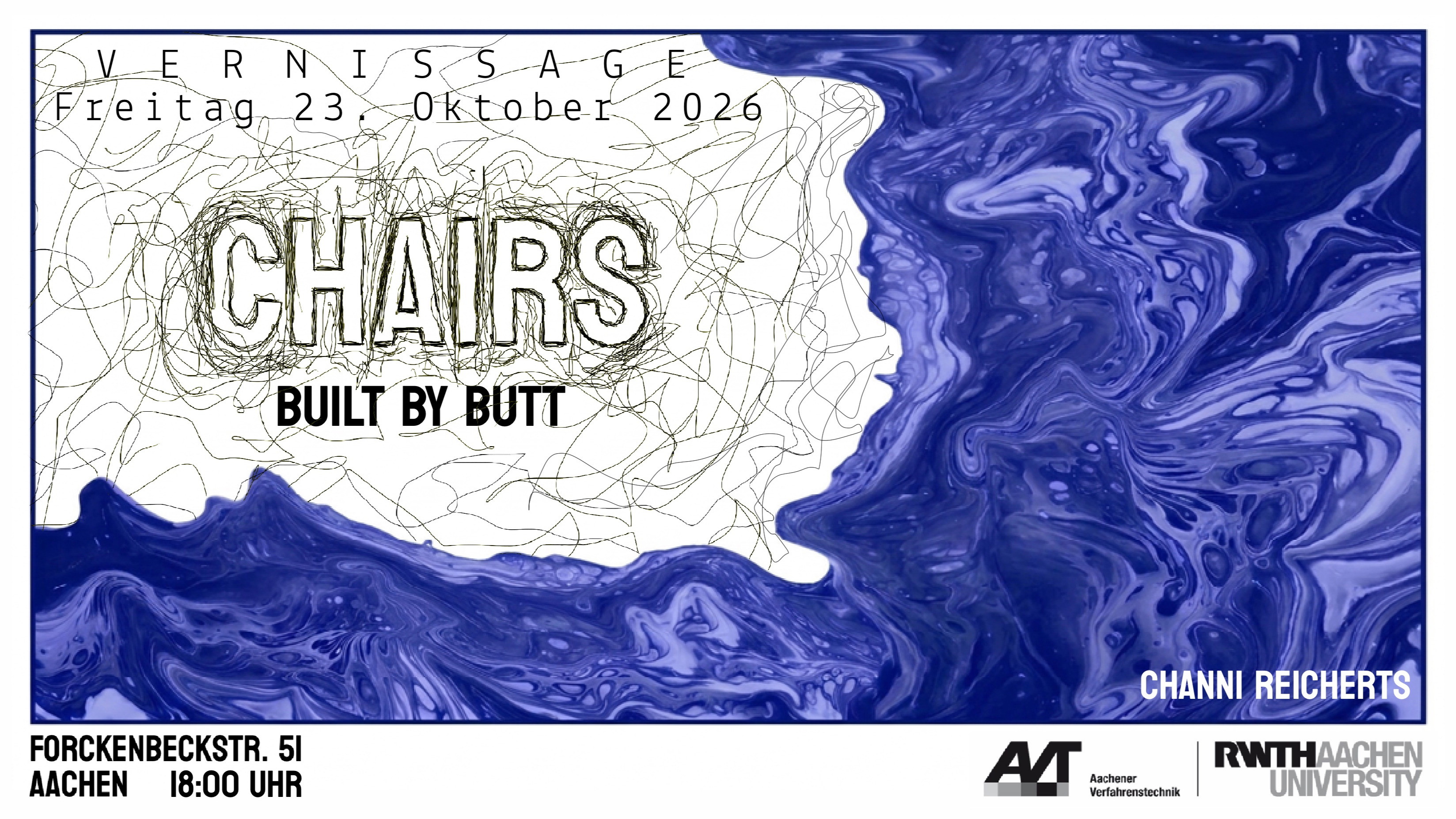 CHAIRS - BUILT BY BUTT - VERNISSAGE