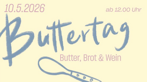 🧈 BUTTERTAG - Butter, Brot & Wein + Tattoos🍷
