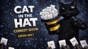 Cat in the Hat - Comedy Open Mic & Impro