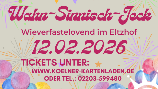 `WahnSinnischJeck` 2026 -Altweiber Für Alle Jecken Ab 25