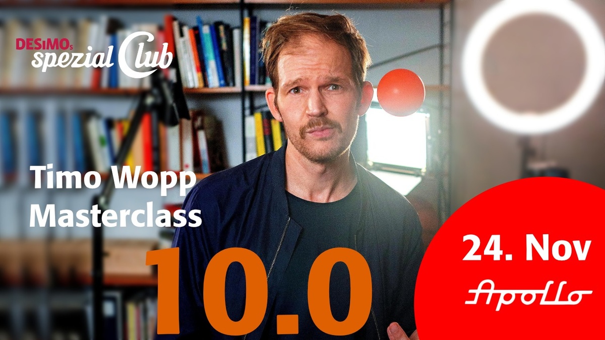Timo Wopp • Work Hard. Play Hard. • Best of • Die Timo Wopp Masterclass 10.0 live in DESiMOs spezial Club im Apollo