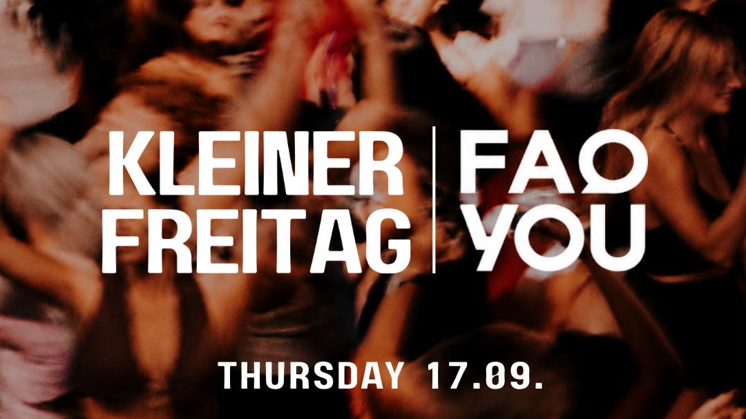KLEINER FREITAG X FAQ YOU