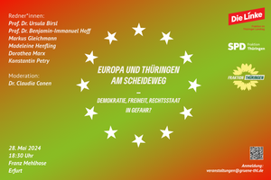 Europa und Thüringen am Scheideweg - Demokratie, Freiheit, Rechtsstaat in Gefahr?