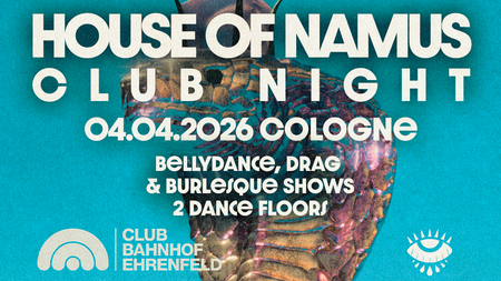 House of Namus- Club Night Köln