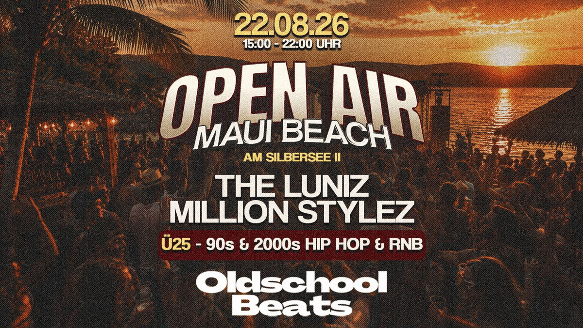 Oldschool Beats Open Air @ Maui Beach Am Silbersee