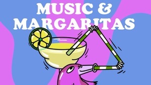 MUSIC&MARGARITAS