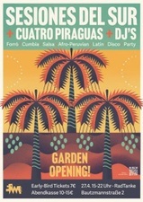 Garden Opening mit Konzert: Sesiones del Sur + Cuatro Piraguas