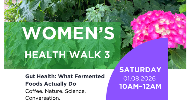 Women’s Health Walk #3. What Fermented Foods Actually Do