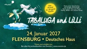 Tabaluga & Lilli - Das drachenstarke Musical für die ganze Familie
