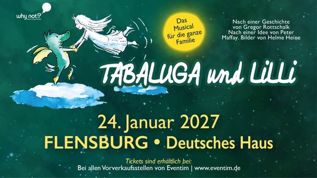 Tabaluga & Lilli - Das drachenstarke Musical für die ganze Familie