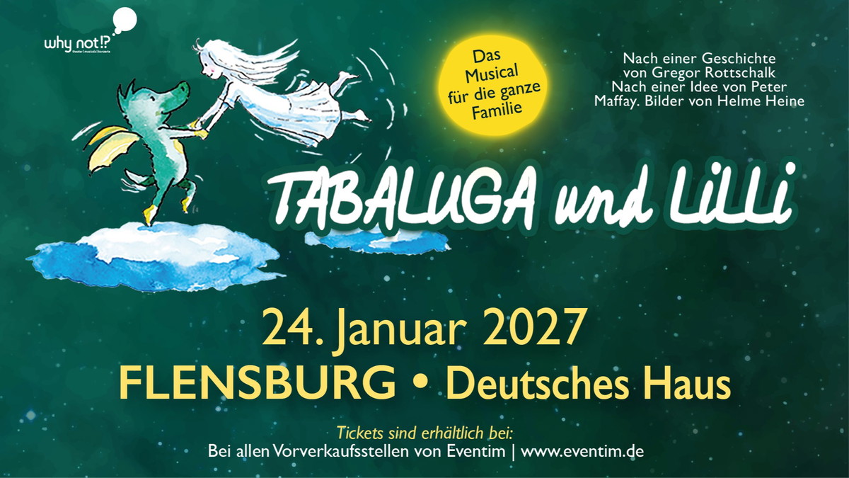 Tabaluga & Lilli - Das drachenstarke Musical für die ganze Familie