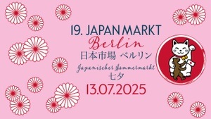 19. JAPANMARKT BERLIN - JAPANISCHES SOMMERFEST